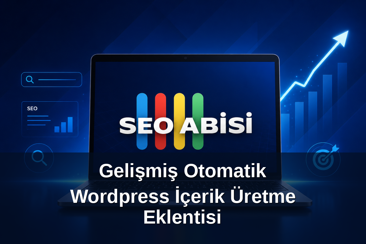 Gelişmiş Otomatik Wordpress İçerik Üretme Eklentisi
