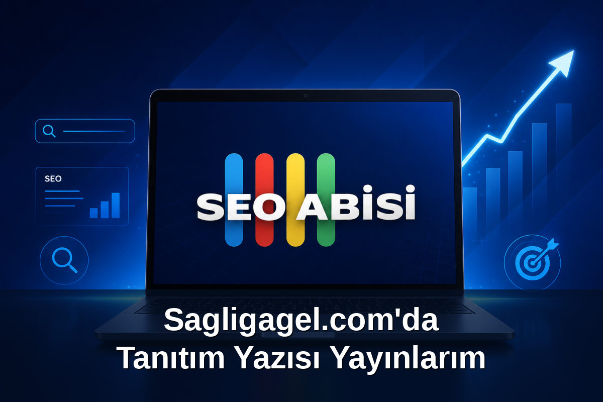 Sagligagel.com'da Tanıtım Yazısı Yayınlarım