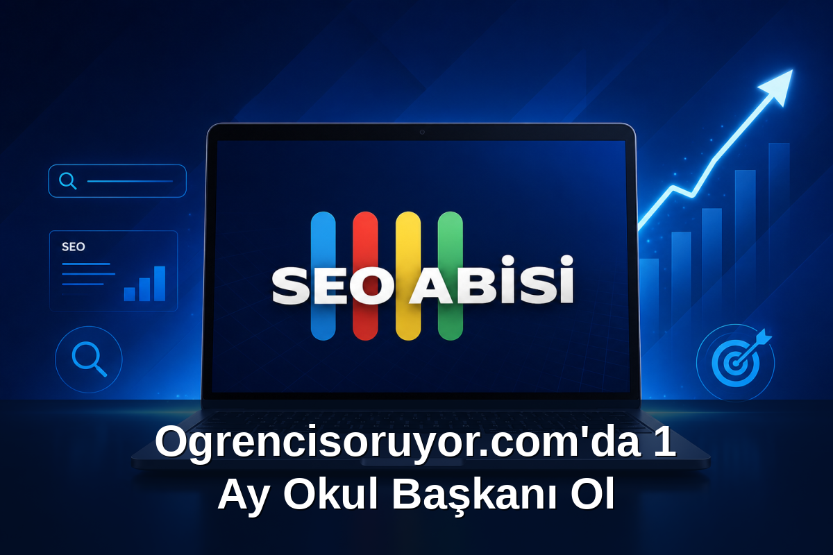 Ogrencisoruyor.com'da 1 Ay Okul Başkanı Ol