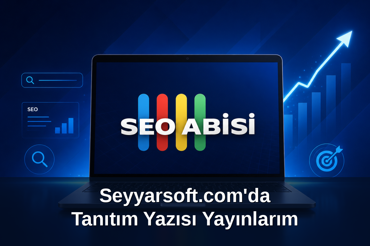 Seyyarsoft.com'da Tanıtım Yazısı Yayınlarım