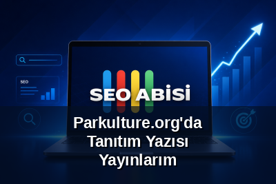 Parkulture.org'da Tanıtım Yazısı Yayınlarım